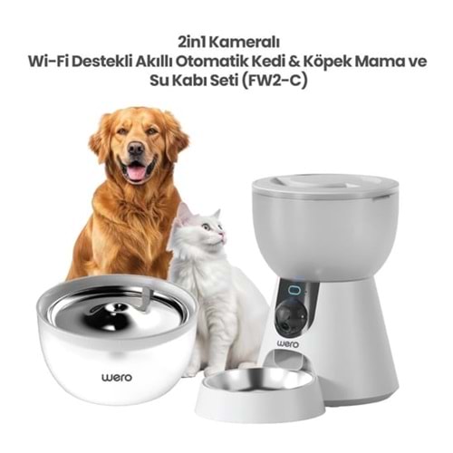 Wero 2in1 Kameralı, Wi-Fi Destekli Akıllı Otomatik Kedi & Köpek Mama ve Su Kabı Seti (FW2-C) (YENİ ÜRÜN)