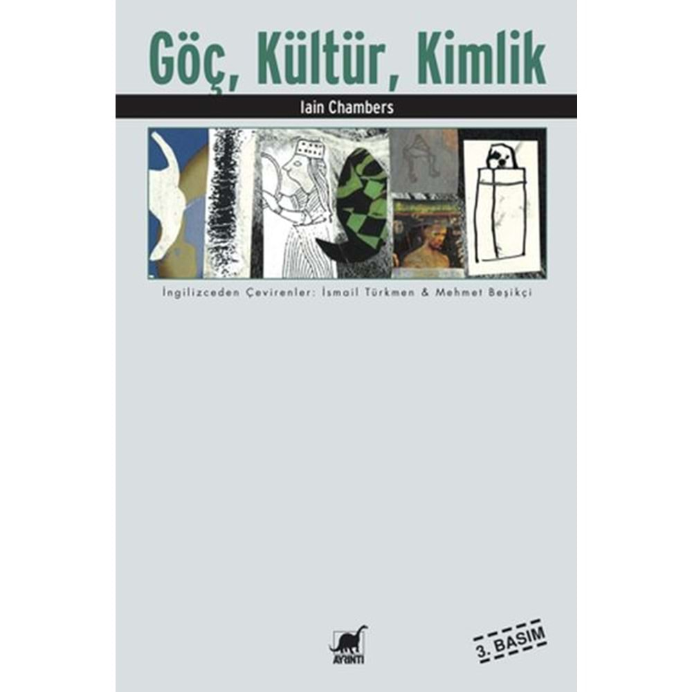 GÖÇ KÜLTÜR KİMLİK-IAİN CHAMBERS-AYRINTI YAYINLARI