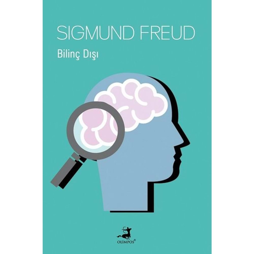 BİLİNÇ DIŞI-SIGMUND FREUD-OLİMPOS