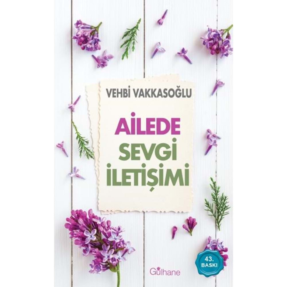 AİLEDE SEVGİ PAYLAŞIMI-VEHBİ VAKKASOĞLU-GÜLHANE