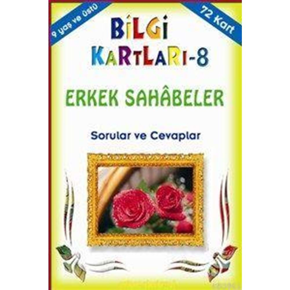 BİLGİ KARTLARI-8 (9+YAŞ);ERKEK SAHABELER SORULAR VE CEVAPLAR 72 KART-UYSAL YAYINEVİ