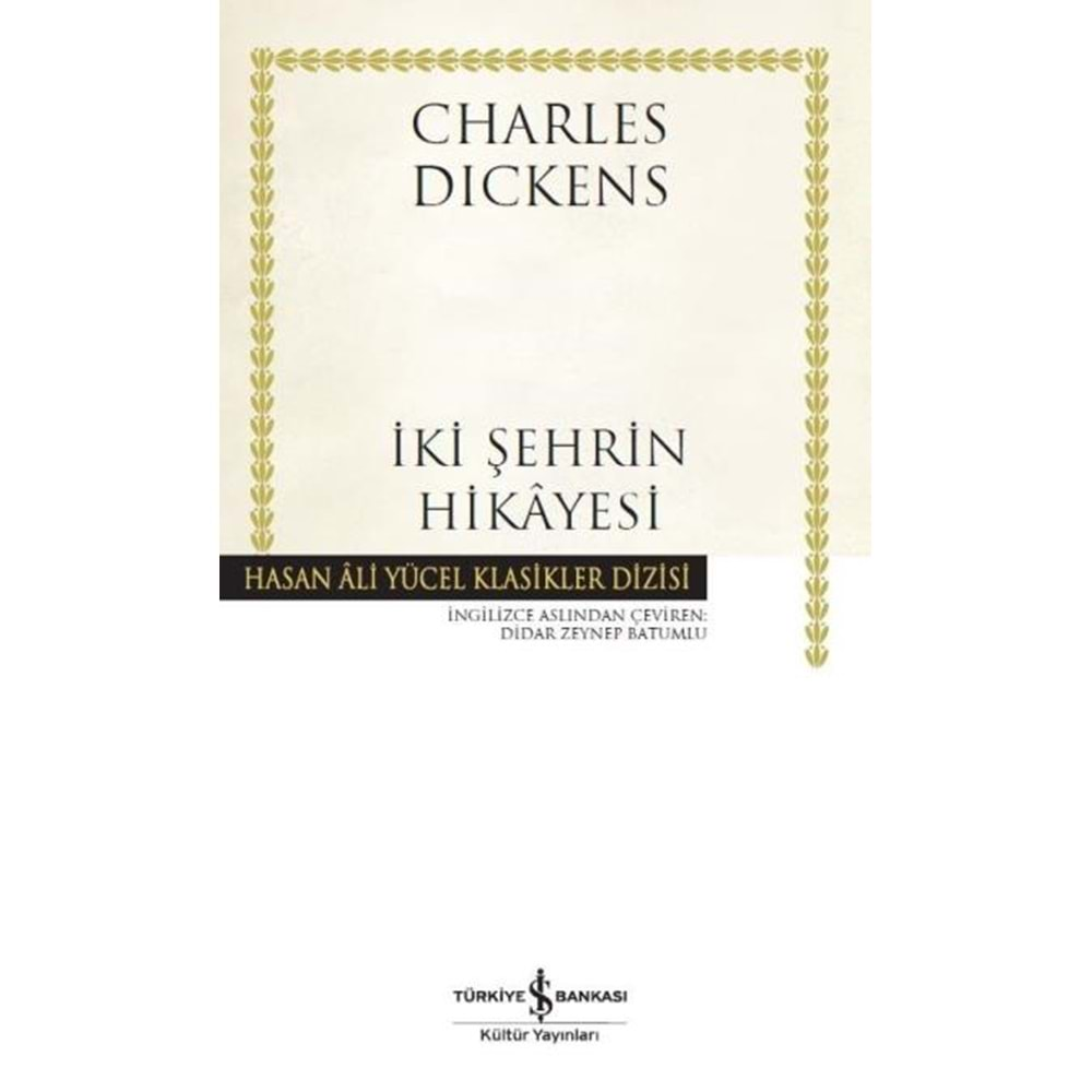 İKİ ŞEHRİN HİKAYESİ - CHARLES DICKENS-İŞ BANKASI