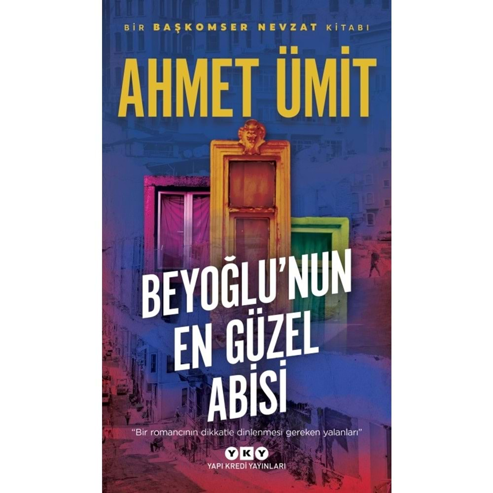 BEYOĞLUNUN EN GÜZEL ABİSİ - AHMET ÜMİT-YAPI KREDİ YAYINLARI