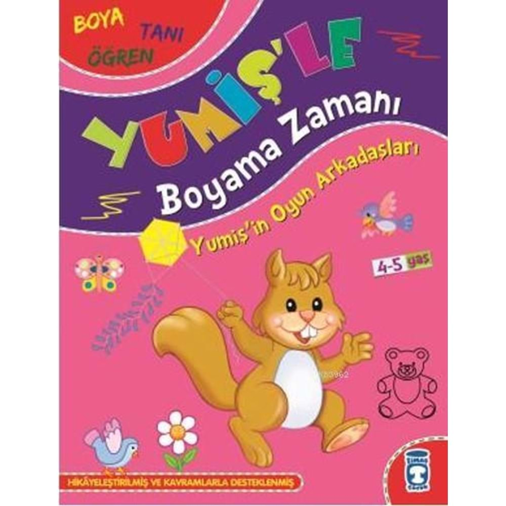 YUMİŞLE BOYAMA ZAMANI-YUMİŞİN OYUN ARKADAŞLARI-TİMAŞ ÇOCUK