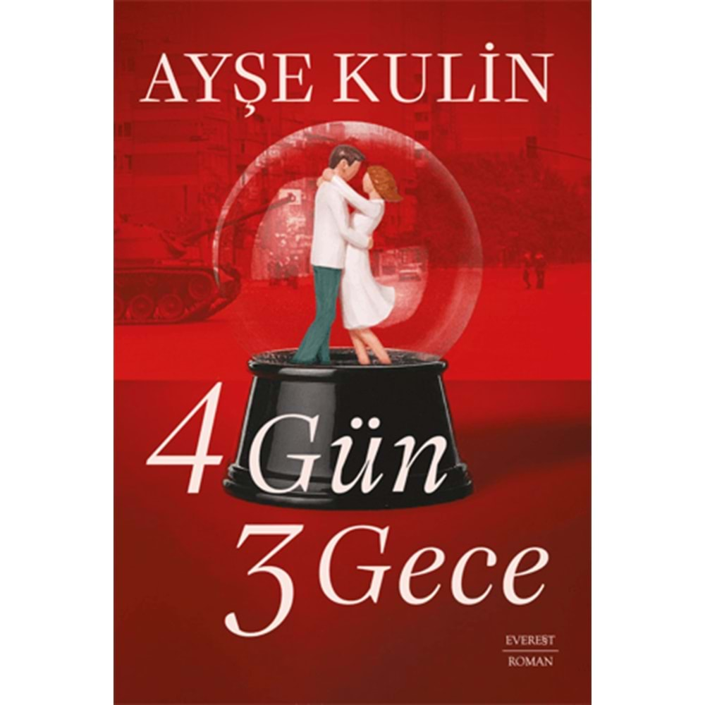 4 GÜN 3 GECE-AYŞE KULİN-EVEREST YAYINLARI