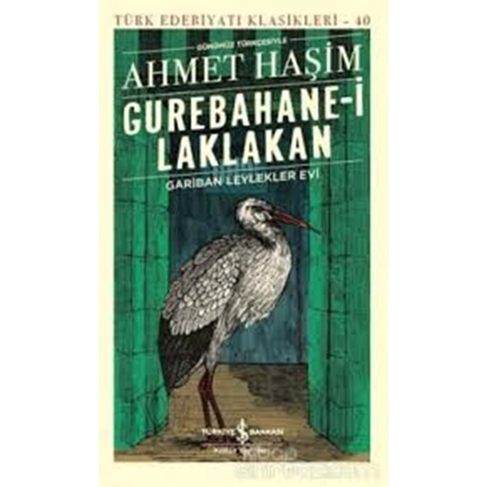 GUREBAHANE-İ LAKLAKAN-AHMET HAŞİM-İŞ BANKASI