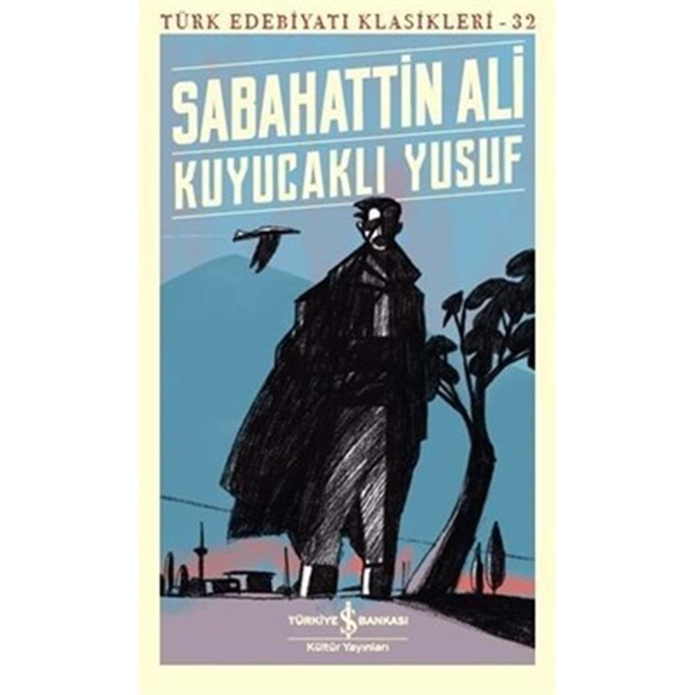 KUYUCAKLI YUSUF-SABAHATİİN ALİ-İŞ BANKASI KÜLTÜR YAYINLARI