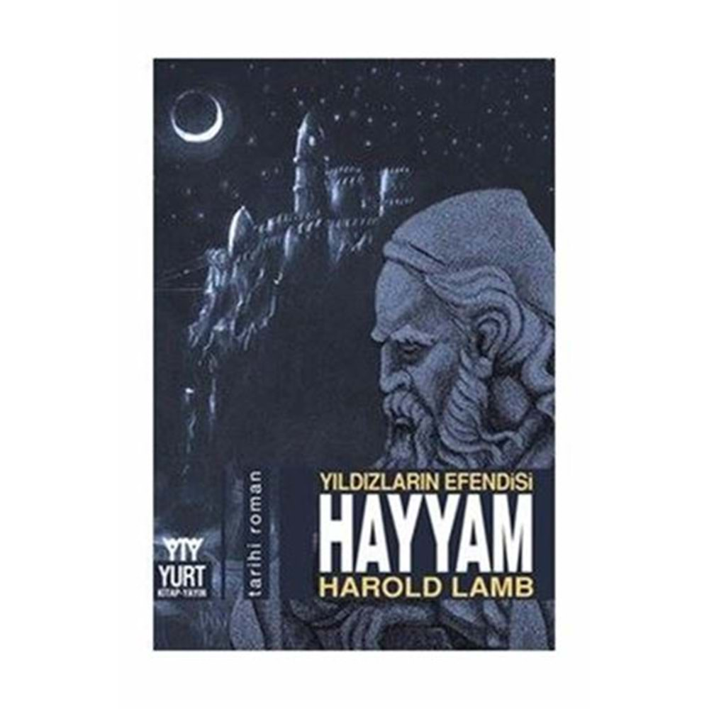 YILDIZLARIN EFENDİSİ HAYYAM-HAROLD LAMB-YURT KİTAP