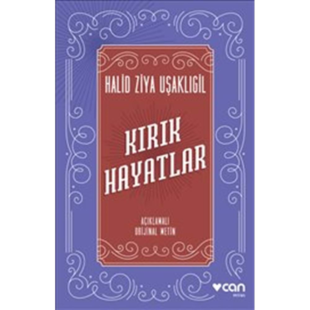 KIRIK HAYATLAR-HALİD ZİYA UŞAKLIGİL-CAN