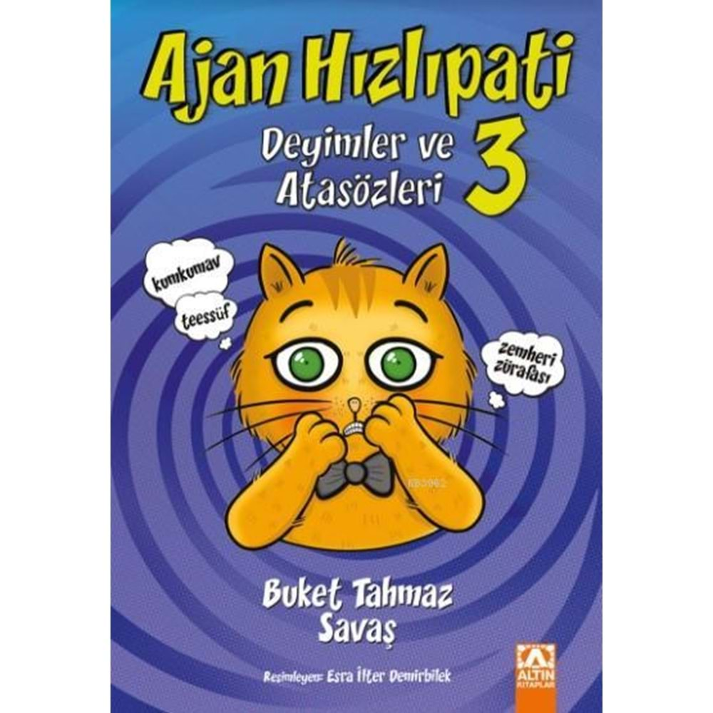 AJAN HIZLIPATİ 3 DEYİMLER VE ATASÖZLERİ -BUKET TAHMAZ SAVAŞ-ALTIN KİTAPLAR