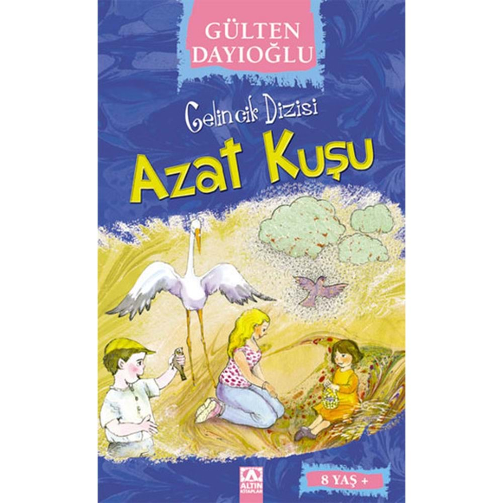 GELİNCİK DİZİSİ AZAT KUŞU-GÜLTEN DAYIOĞLU-ALTIN KİTAPLAR