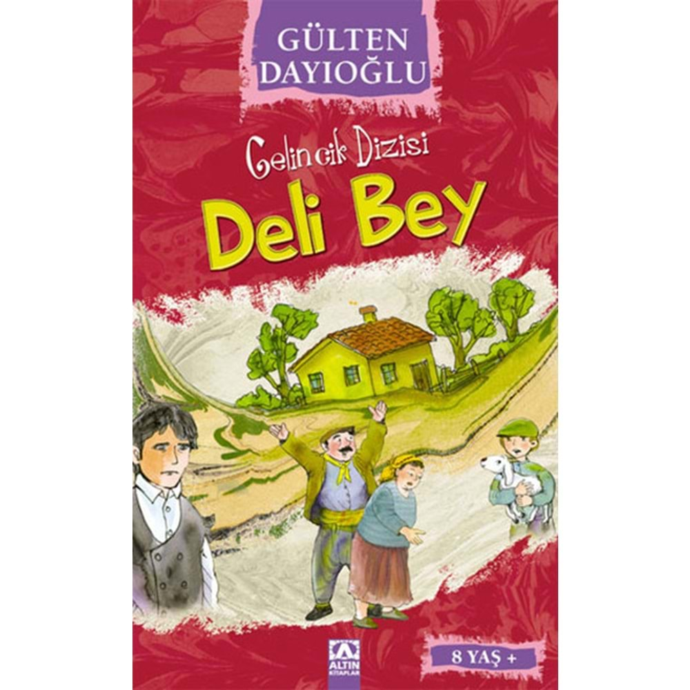 GELİNCİK DİZİSİ DELİ BEY-GÜLTEN DAYIOĞLU-ALTIN KİTAPLAR