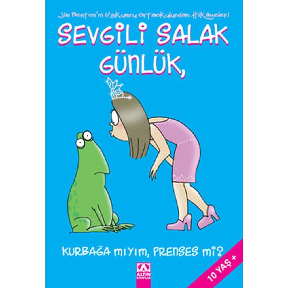 SEVGİLİ SALAK GÜNLÜK 3 KURBAĞA MIYIM PRENSES Mİ-JİM BENTON-ALTIN KİTAPLAR