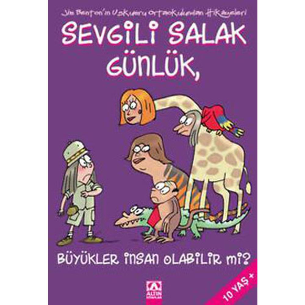 SEVGİLİ SALAK GÜNLÜK 5 BÜYÜKLER İNSAN OLABİLİR Mİ-JİM BENTON-ALTIN KİTAPLAR