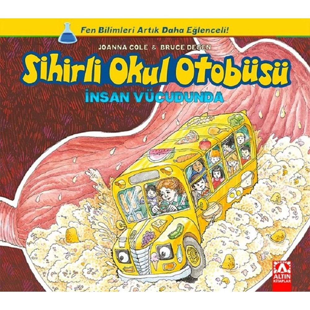 SİHİRLİ OKUL OTOBÜSÜ İNSAN VÜCUDUNDA-JOANNA COLE-ALTIN KİTAPLAR