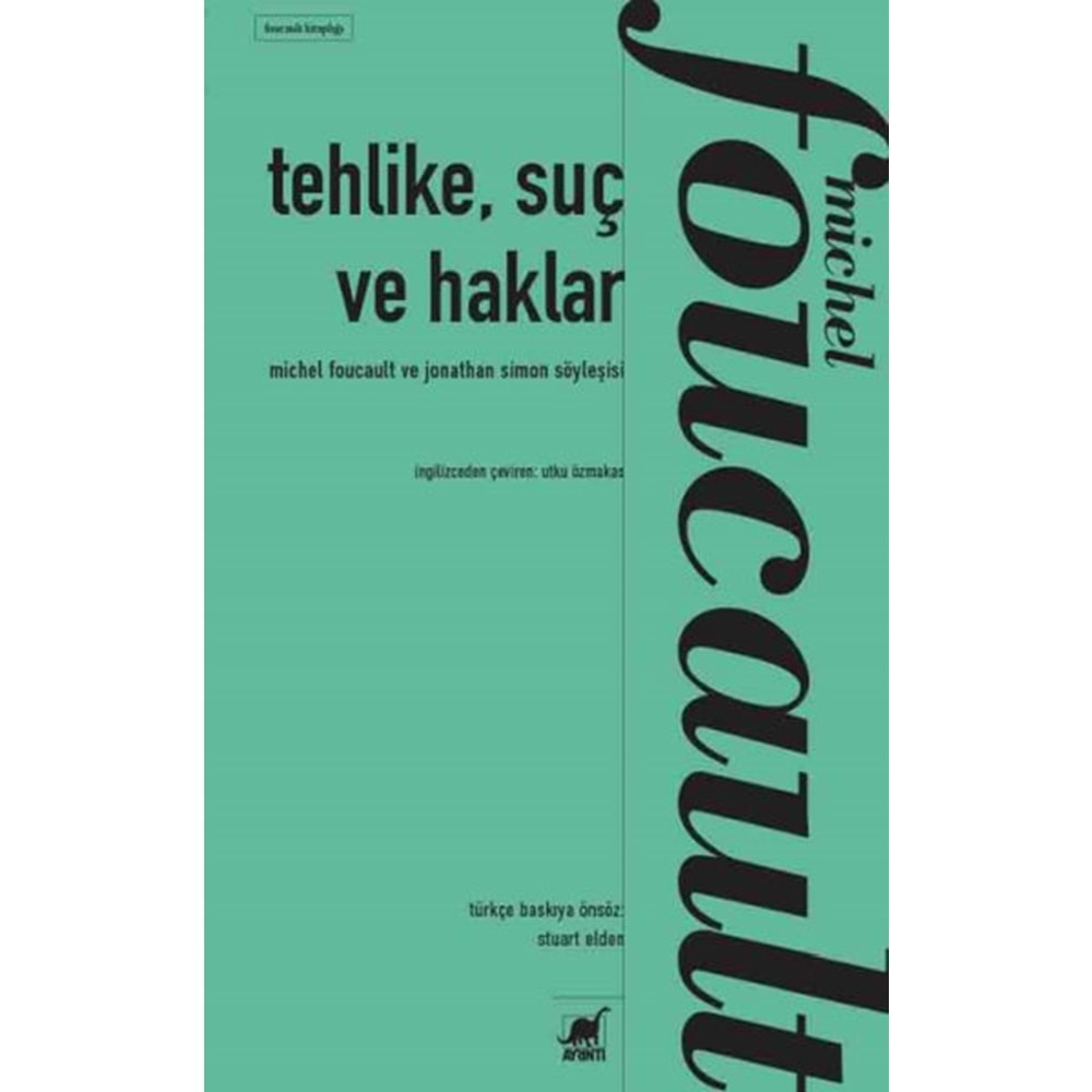 TEHLİKE,SUÇ VE HAKLAR-MİCHEL FOUCAULT-AYRINTI YAYINLARI