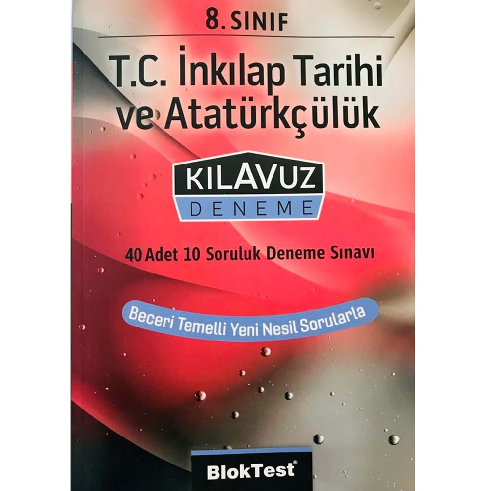 BLOK TEST-8.SINIF T.C İNKILAP TARİHİ VE ATATÜRKÇÜLÜK