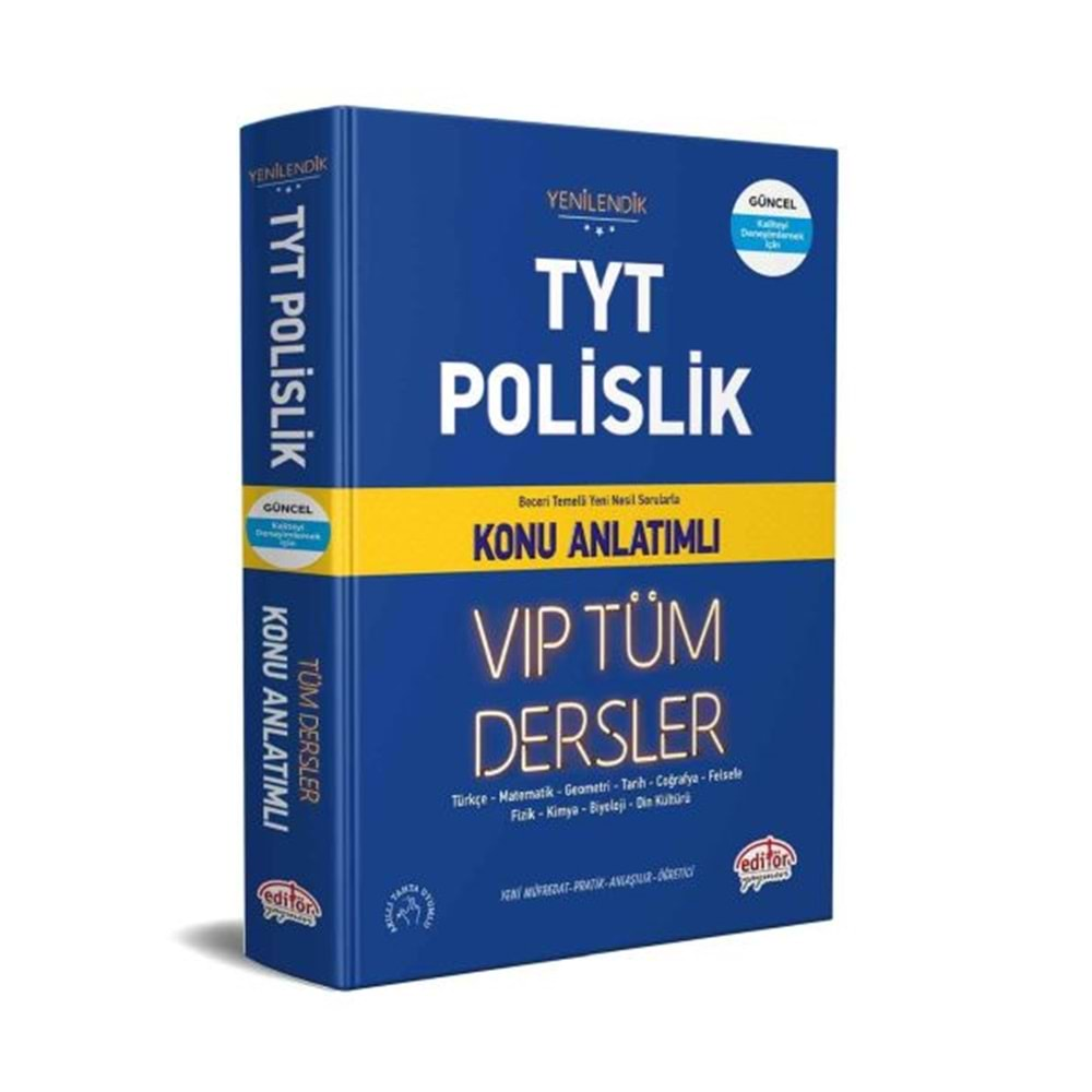 EDİTÖR TYT POLİSLİK VİP TÜM DERSLER KONU ANLATIMLI