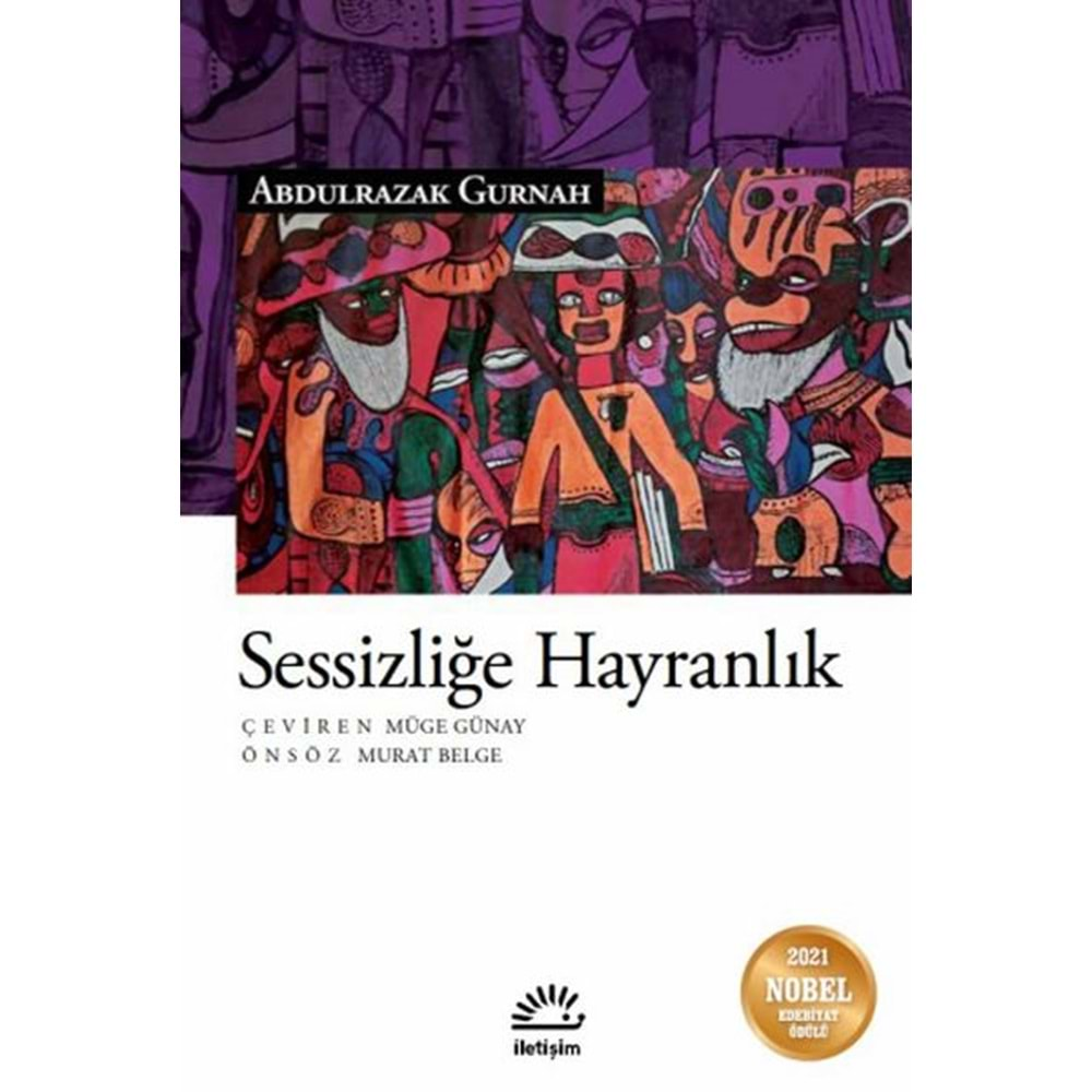 SESSİZLİĞE HAYRANLIK-ABDULRAZAK GURNAH-İLETİŞİM YAYINLARI