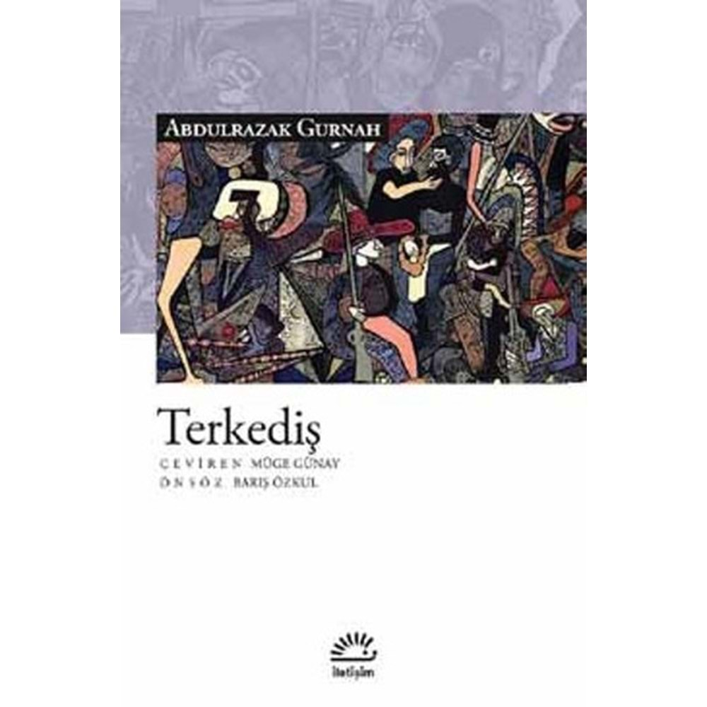 TERKEDİŞ-ABDULRAZAK GURNAH-İLETİŞİM