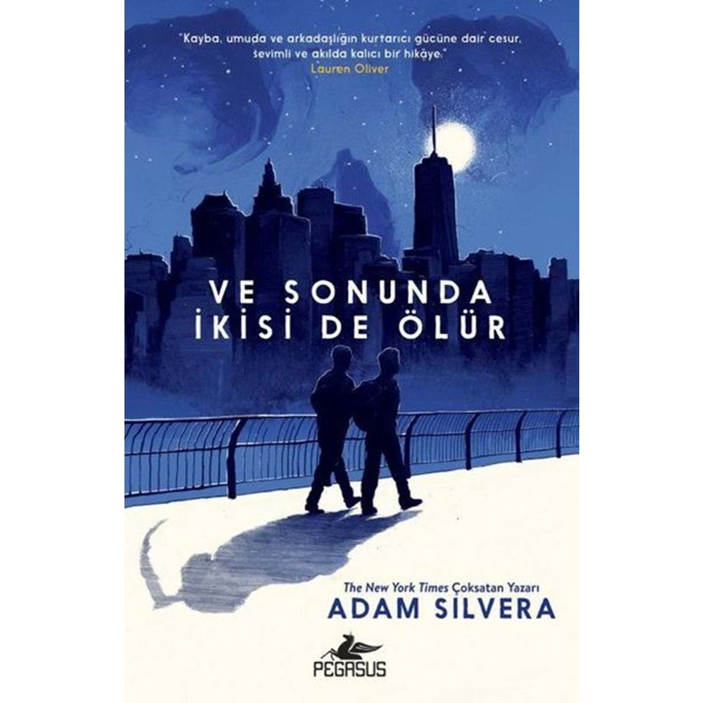 VE SONUNDA İKİSİ DE ÖLÜR-ADAM SILVERA-PEGASUS YAYINLARI