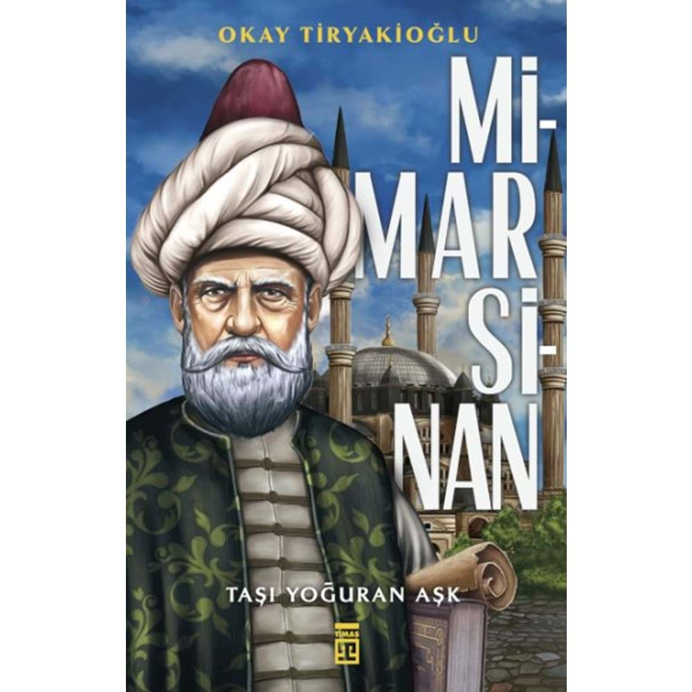 MİMAR SİNAN-OKAY TİRYAKİOĞLU-TİMAŞ YAYINLARI