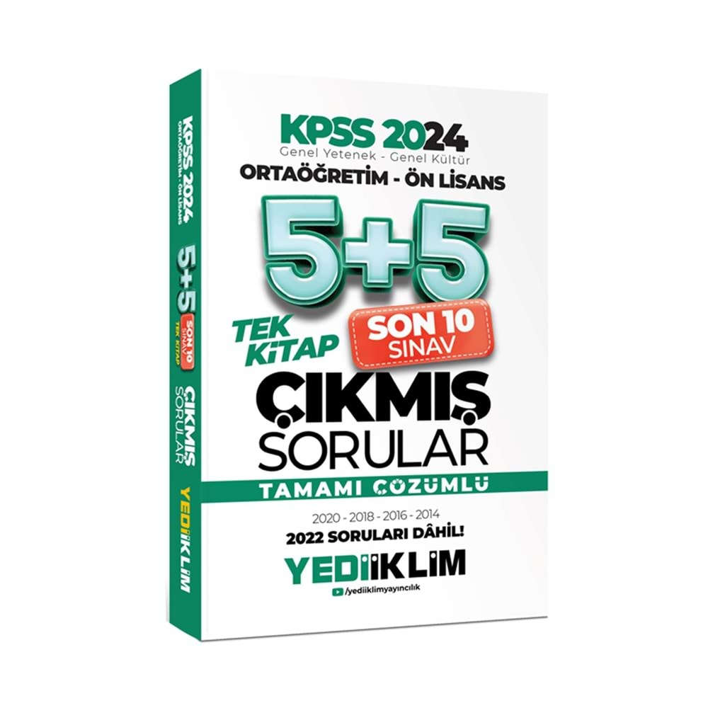 YEDİİKLİM KPSS 2024 ORTAÖĞRETİM-ÖN LİSANS GENEL YETENEK-GENEL KÜLTÜR TAMAMI ÇÖZÜMLÜ 5+5 ÇIKMIŞ SORULAR TEK KİTAP SON 10 SINAV