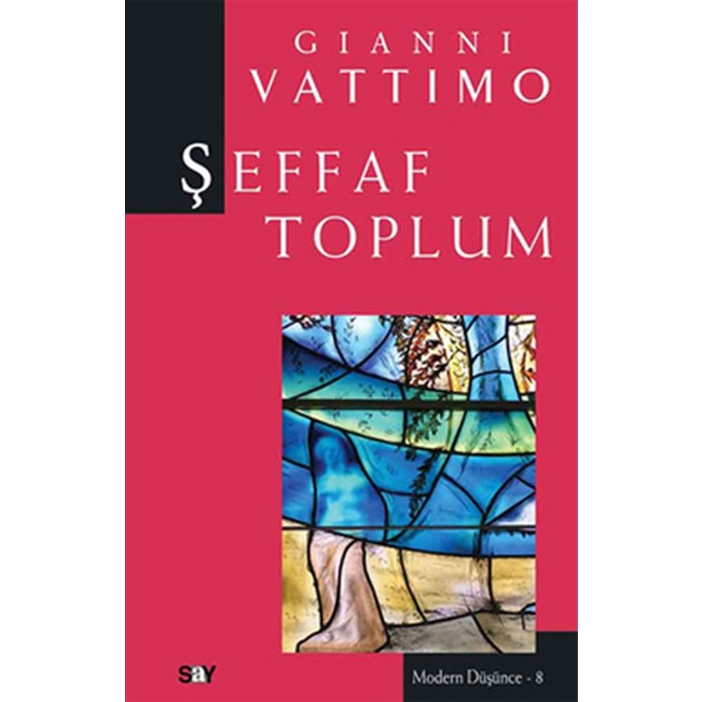 ŞEFFAF TOPLUM-GIANNI VATTIMO-SAY YAYINLARI