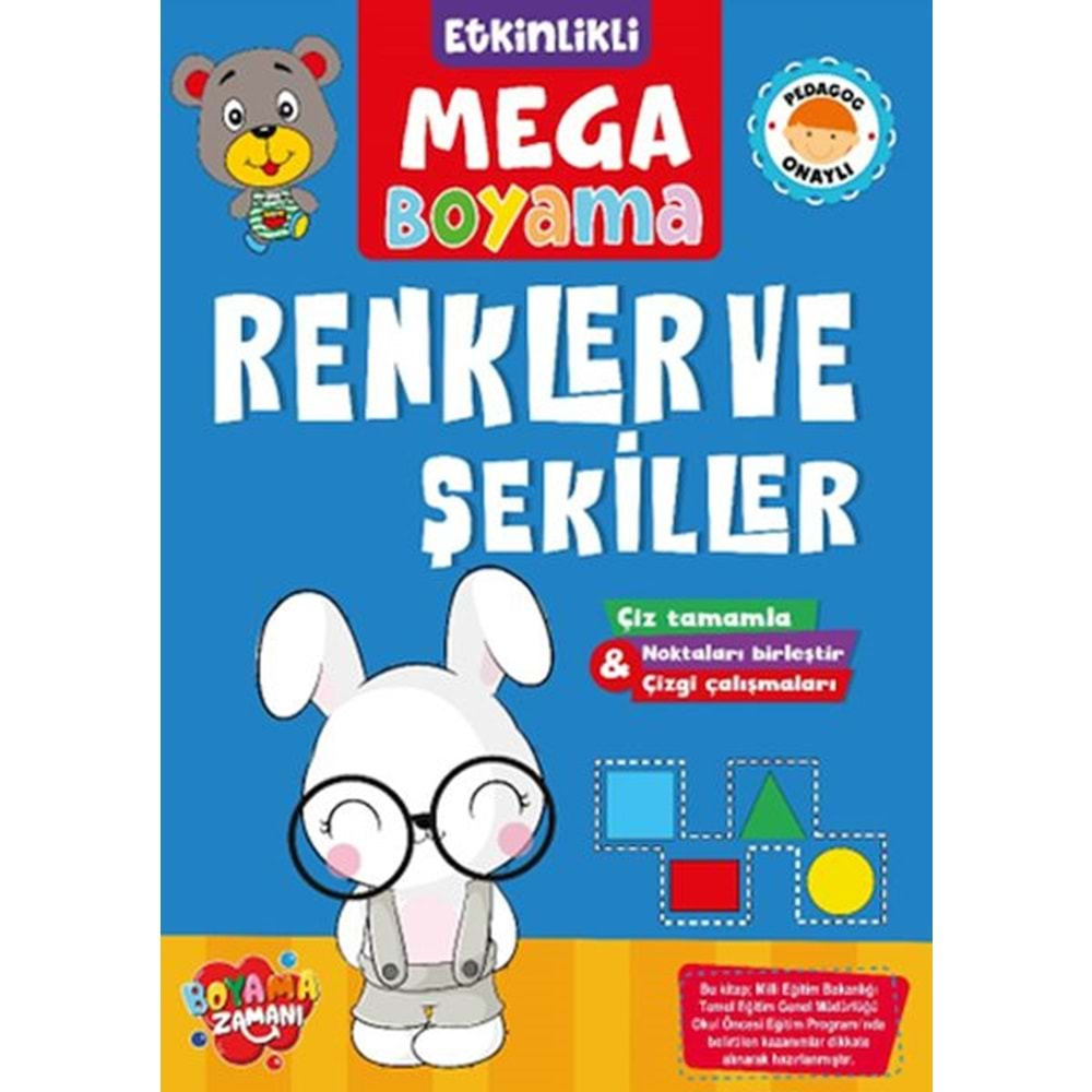 ETKİNLİKLİ MEGA BOYAMA RENKLER VE ŞEKİLLER-BOYAMA ZAMANI