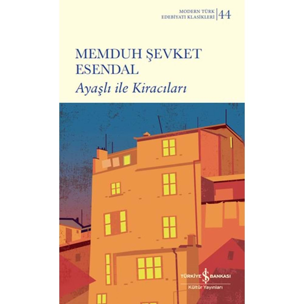 AYAŞLI İLE KİRACILARI-MEMDUH ŞEVKET ESENDAL-İŞ BANKASI