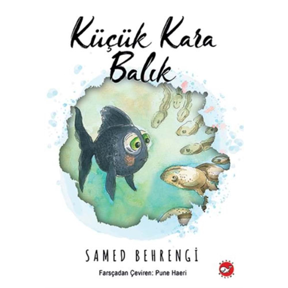 KÜÇÜK KARABALIK-SAMED BEHRENGİ-BEYAZ BALİNA