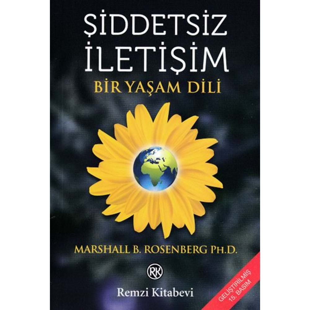 ŞİDDETSİZ İLETİŞİM BİR YAŞAM DİLİ-MARSHALL B.ROSENBERG PH.D-REMZİ KİTABEVİ