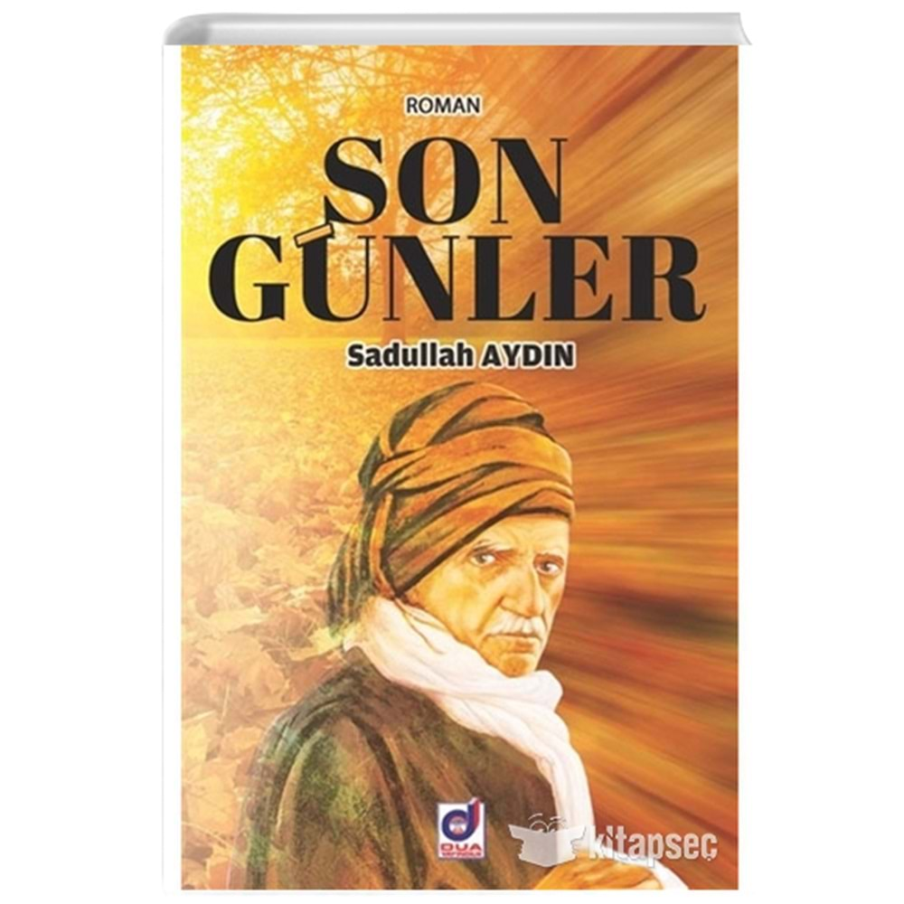 SON GÜNLER-SADULLAH AYDIN-DUA