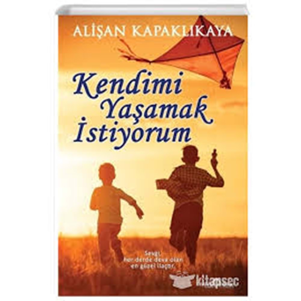 KENDİMİ YAŞAMAK İSTİYORUM-ALİŞAN KAPAKLIKAYA-YEDİVEREN