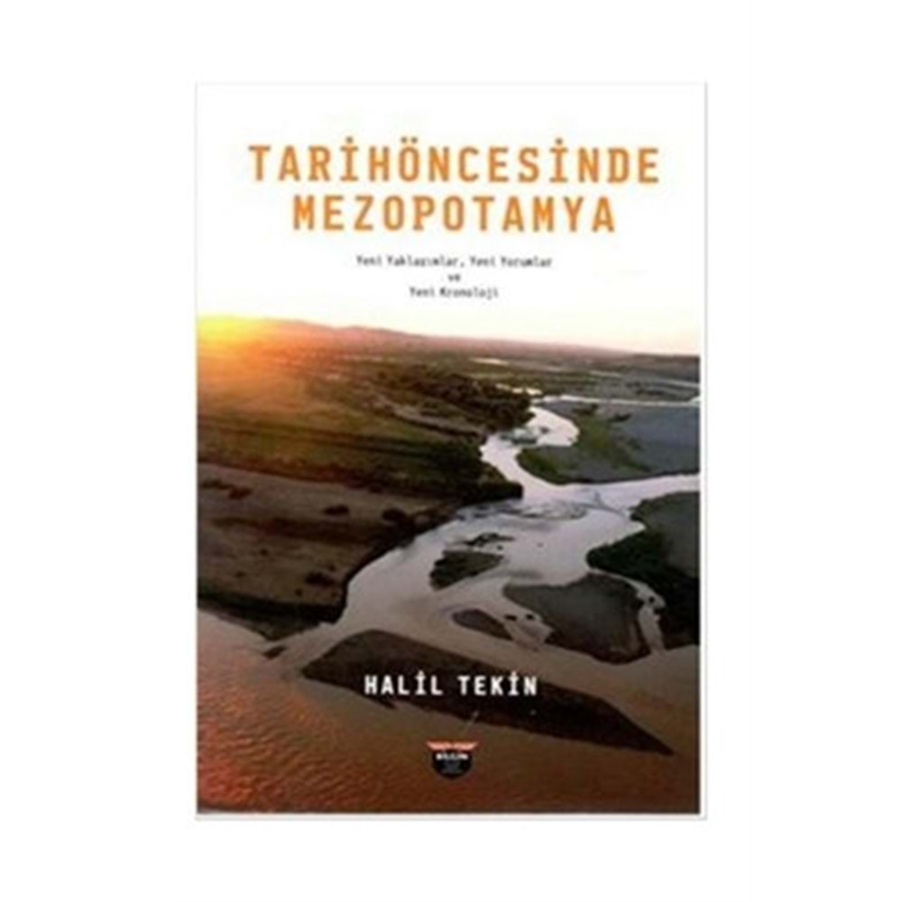 TARİH ÖNCESİ MEZOPOTAMYA-HALİL TEKİN-BİLGİN