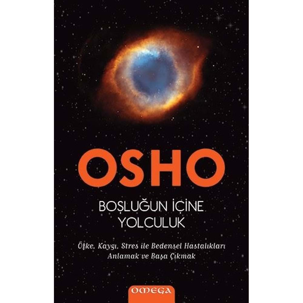 BOŞLUĞUN İÇİNE YOLCULUK-OSHO(BHAGWAN SHREE RAJNEESH)-OMEGA YAYINLARI