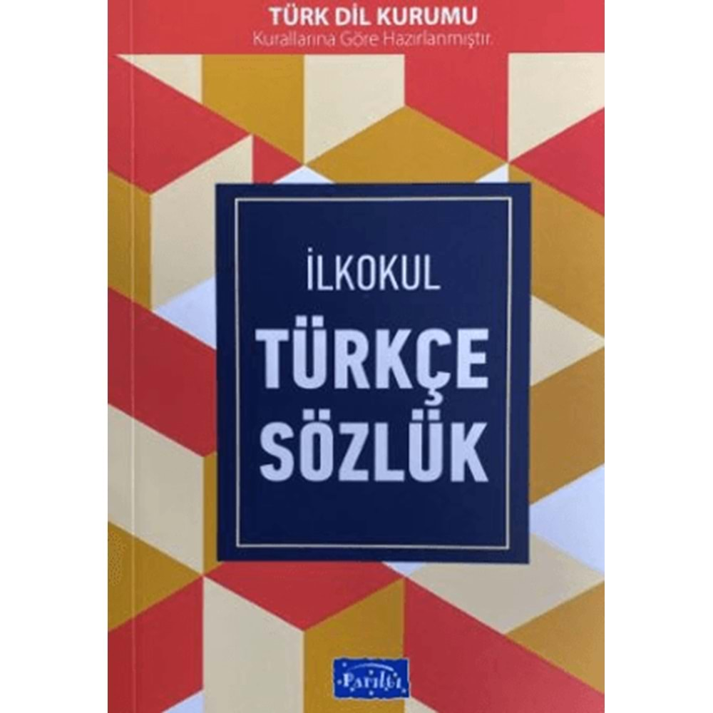 İLKOKUL TÜRKÇE SÖZLÜK-PARILTI YAYINLARI