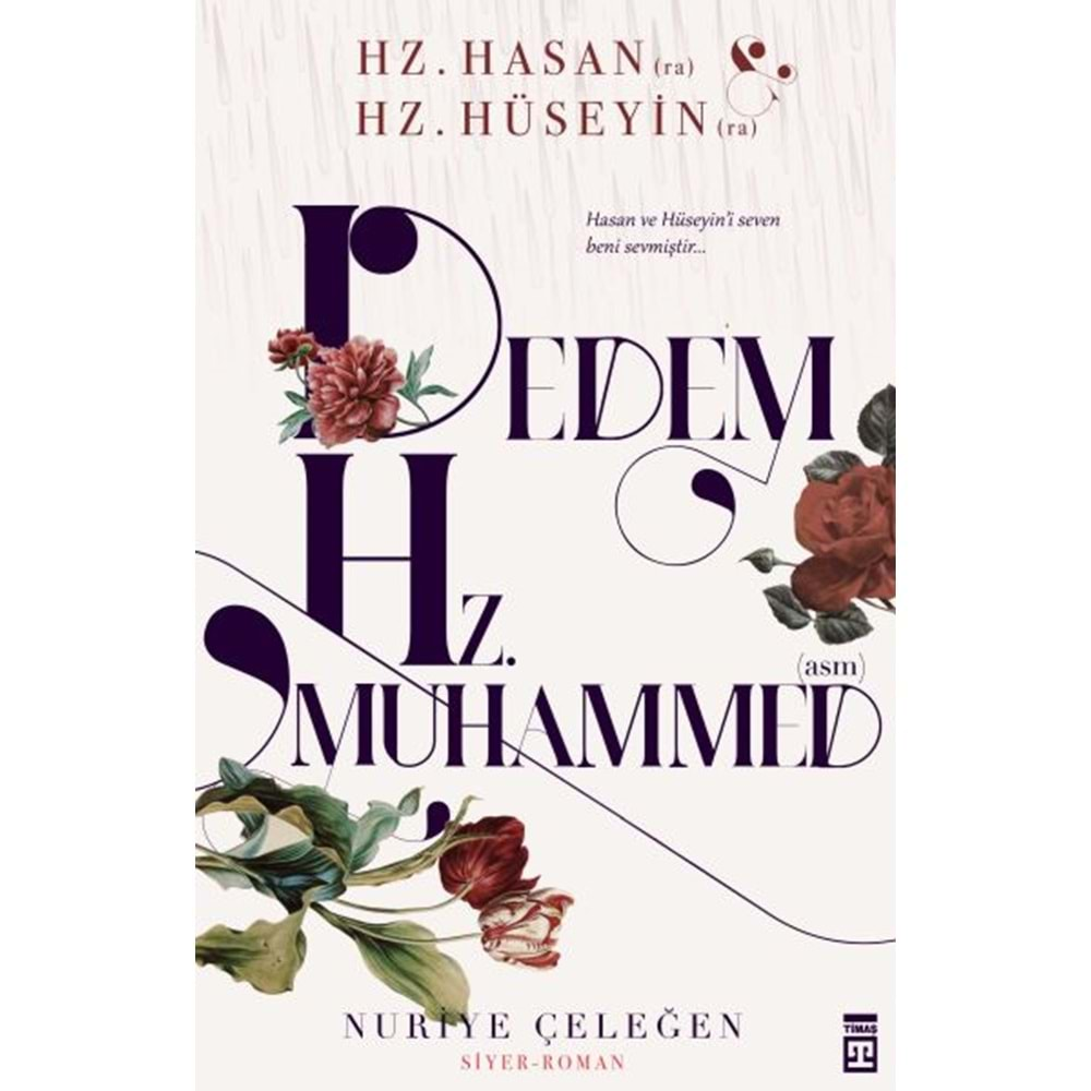 DEDEM HZ.MUHAMMED-NURİYE ÇELEĞEN-TİMAŞ