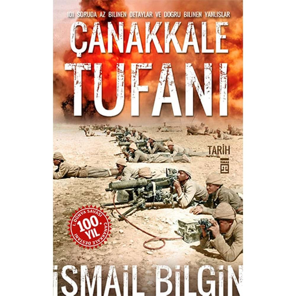 ÇANAKKALE TUFANI-İSMAİL BİLGİN-TİMAŞ