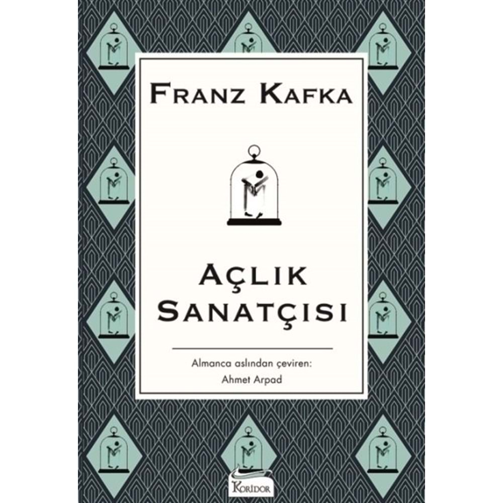 AÇLIK SANATÇISI-FRANZ KAFKA-KORİDOR