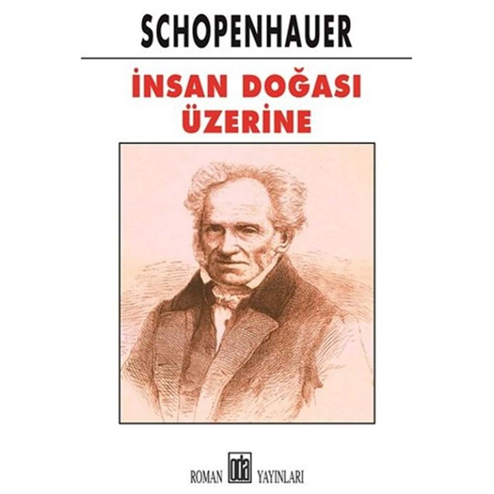 İNSAN DOĞASI ÜZERİNE-SCHOPENHAUER-ODA YAYINLARI