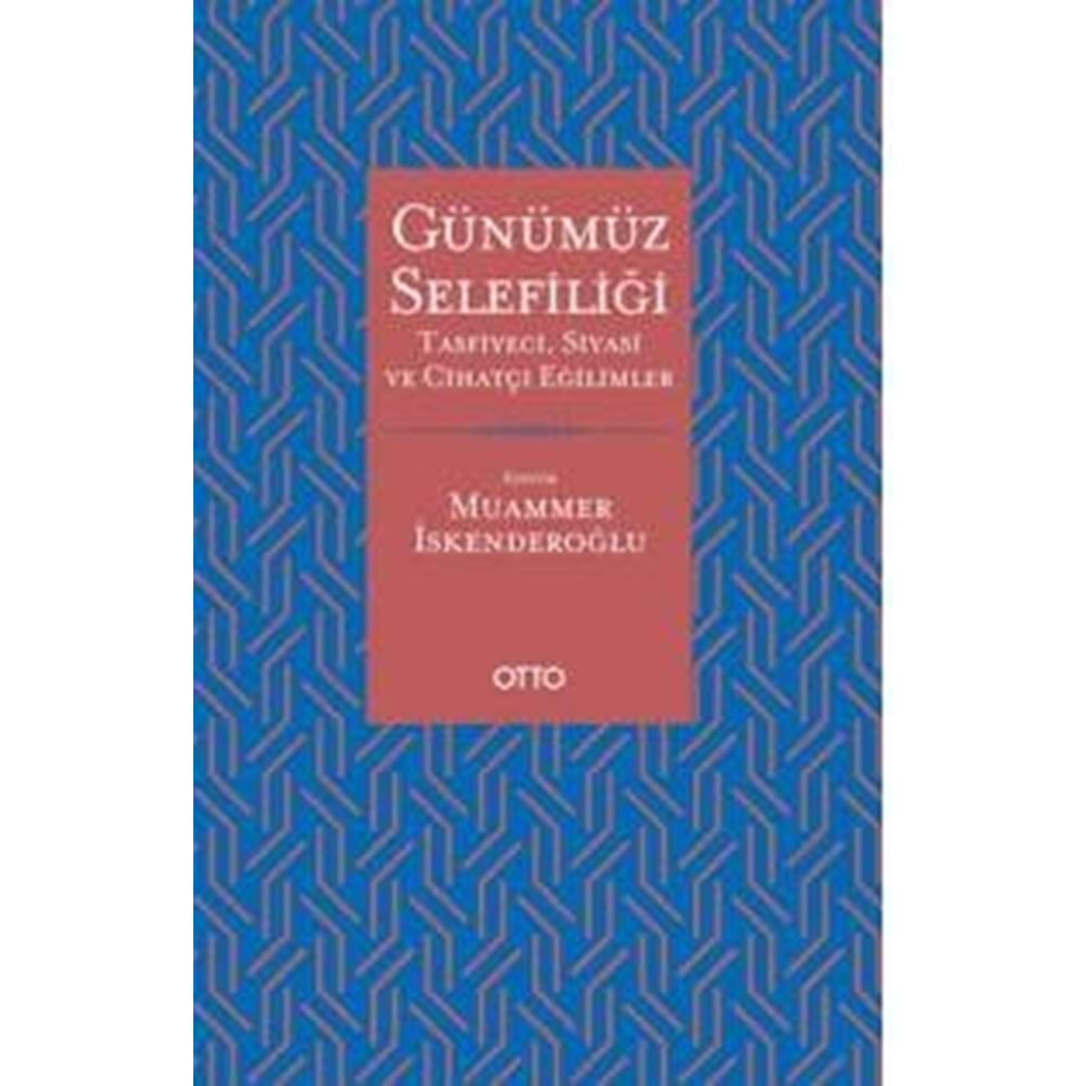 GÜNÜMÜZ SELEFİLİĞİ-MUAMMER İSKENDEROĞLU-OTTO