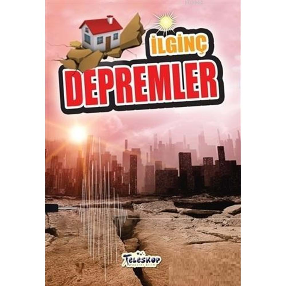 İLGİNÇ DEPREMLER-TELESKOP