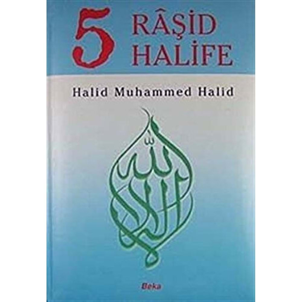 5 RAŞİD HALİFE-HALİD MUHAMMED HALİD-BEKA YAYINLARI