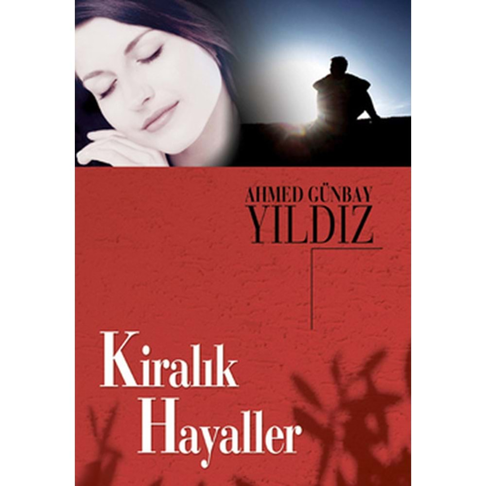 KİRALIK HAYALLER AHMET GÜNBAY YILDIZ TİMAŞ