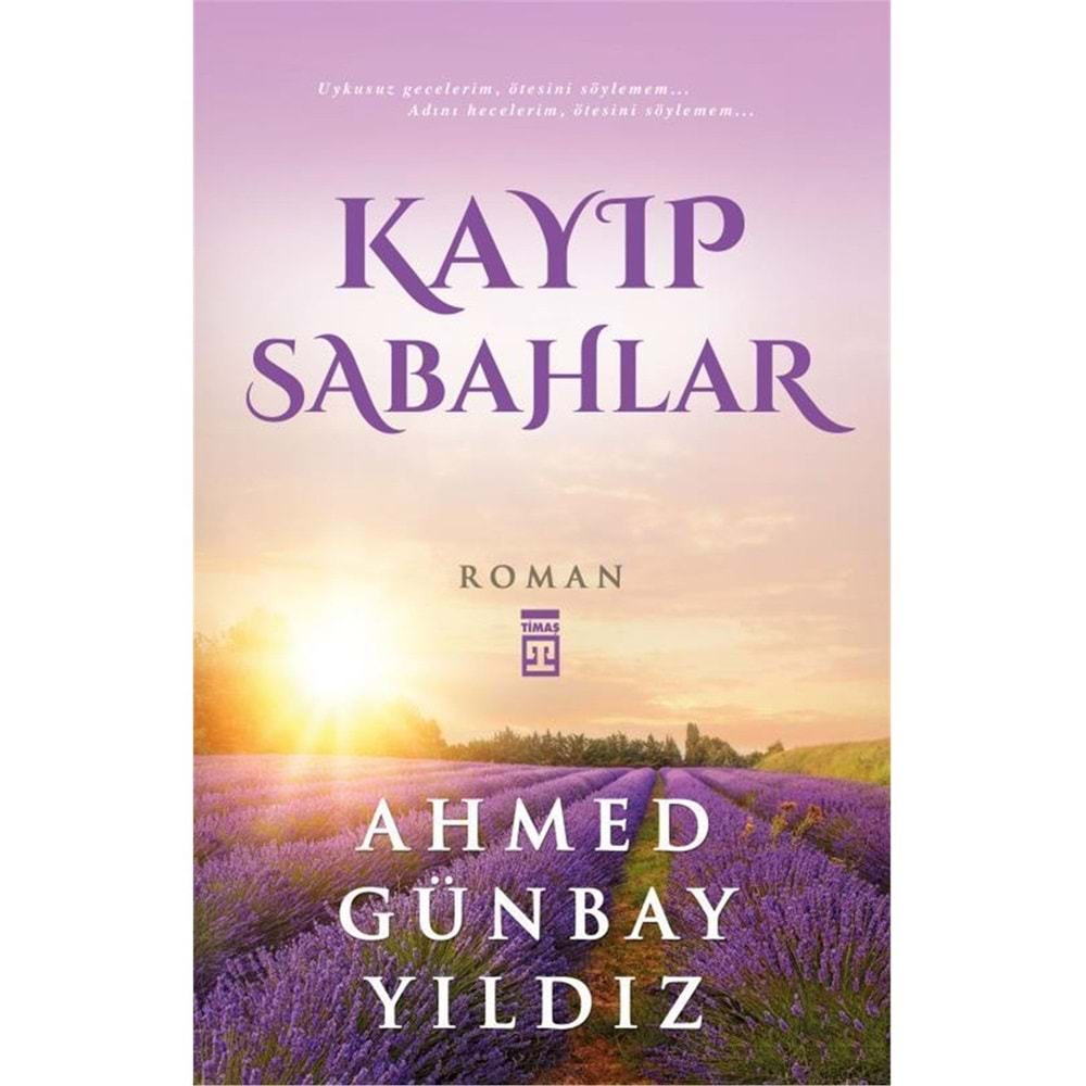 KAYIP SABAHLAR AHMET GÜNBAY YILDIZ TİMAŞ