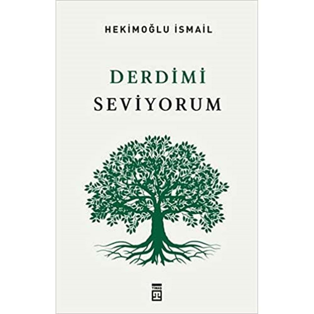 DERDİMİ SEVİYORUM HEKİMOĞLU İSMAİL TİMAŞ YAYINLARI