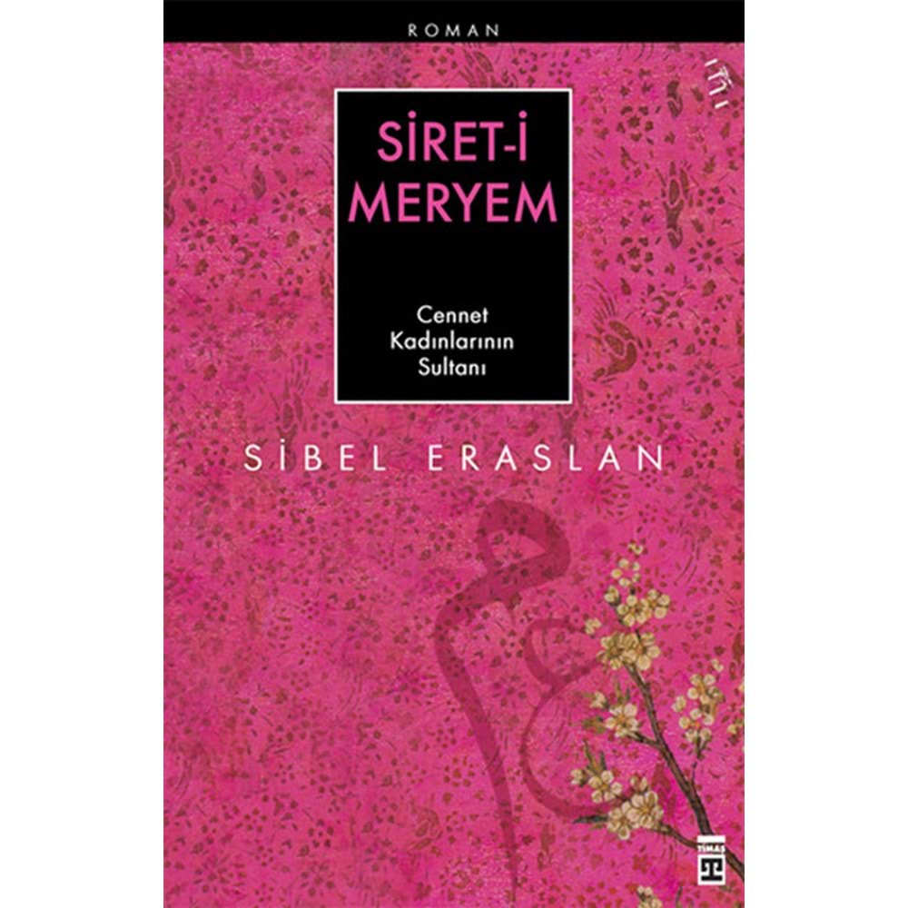 SİRET-İ MERYEM SİBEL ERASLAN TİMAŞ