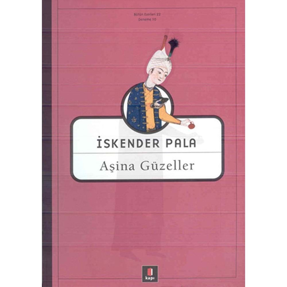 AŞİNA GÜZELLER İSKENDER PALA KAPI