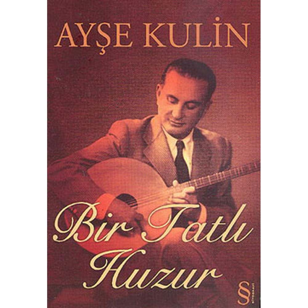 BİR TATLI HUZUR AYŞE KULİN EVEREST